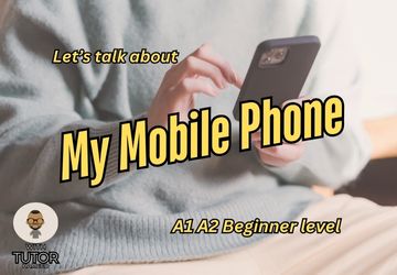 Let’s Talk About My Mobile Phone!